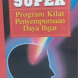 Daya Ingat Super - Program Kilat Penyempurnaan Daya Ingat