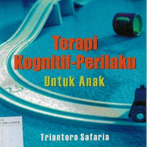 Terapi Kognitif - Perilaku untuk Anak