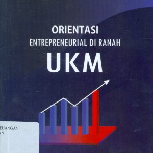 Orientasi Entreprenuerial di Ranah UKM