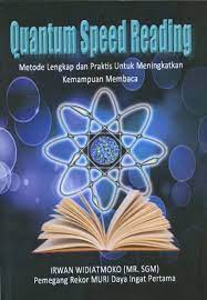 Quantum Speed Reading : Metode Lengkap dan Praktis untuk Meningkatkan Kemampuan Membaca