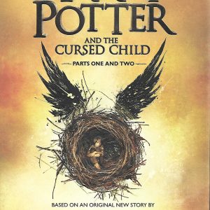 Harry Potter and The Cursed Child : Parts One and Two