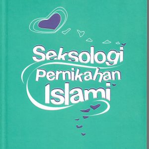 Seksologi Pernikahan Islami
