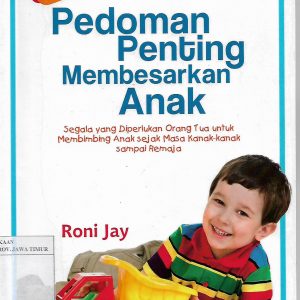 10 Pedoman Penting Membesarkan Anak