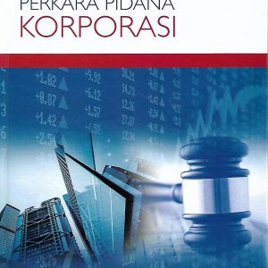 Tata Cara Penanganan Perkara Pidana Korporasi