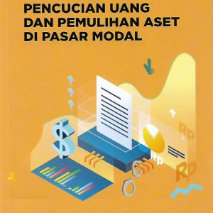 Pedoman Penanganan Tindak Pidana Pencucian Uang dan Pemulihan Aset di Pasar Modal