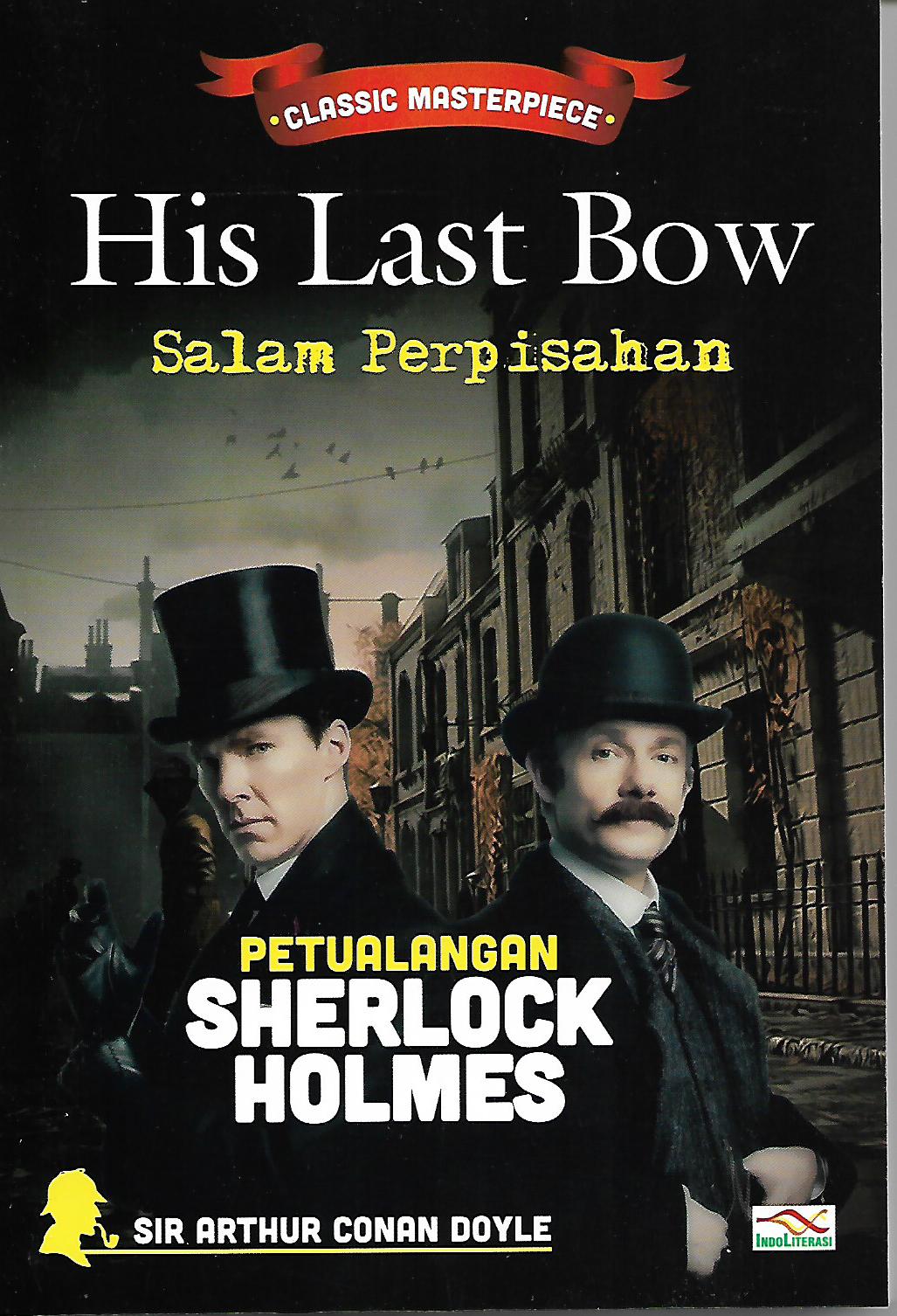 His Last Bow, Salam Perpisahan Sherlock Holmes