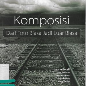 Komposisi : Dari Foto Biasa Jadi Luar Biasa