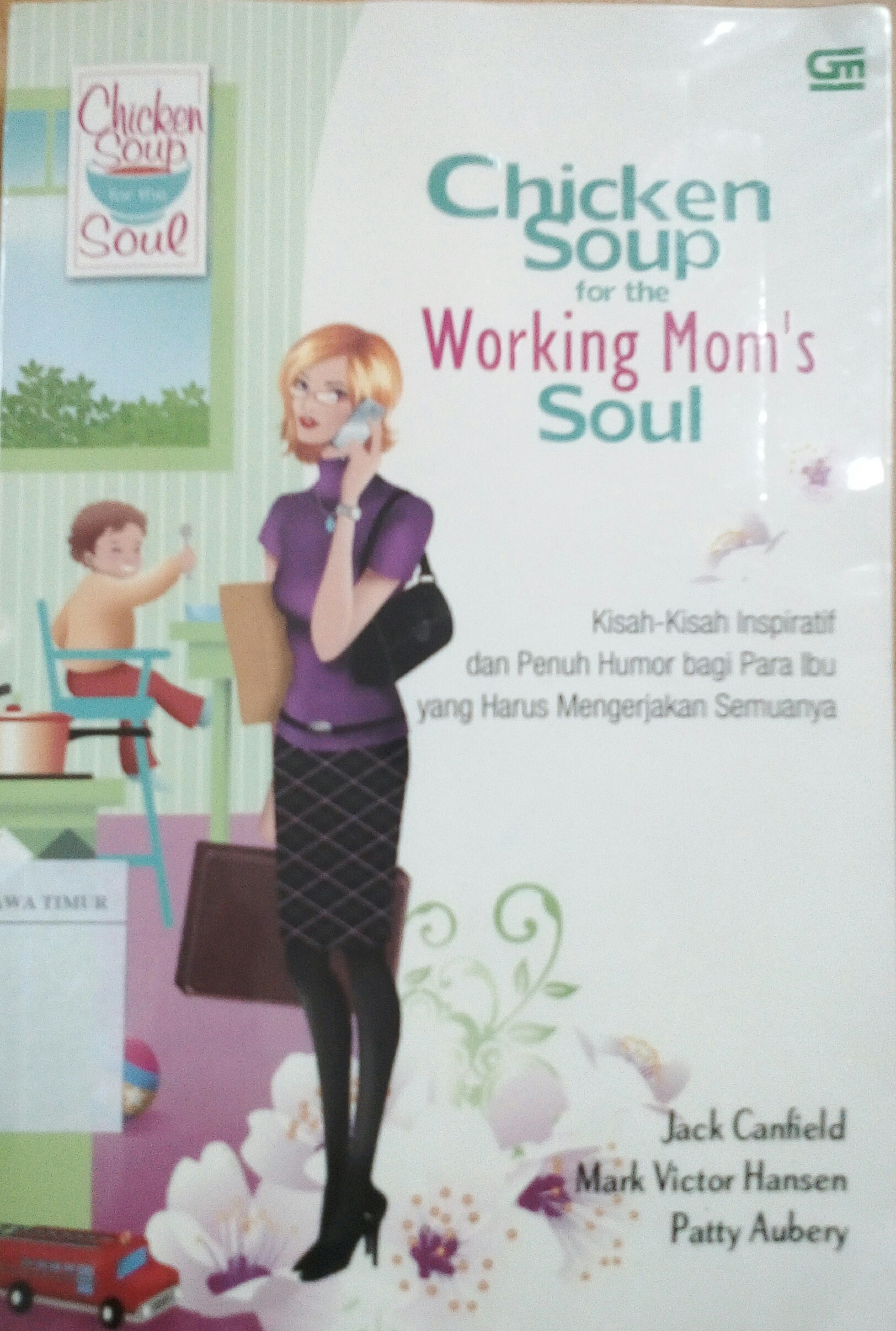Chicken soup for the Working Mom's Soul