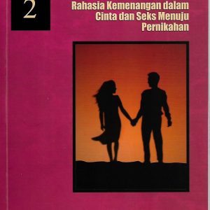 Rahasia Kemenangan dalam Cinta dan Seks Menuju Pernikahan