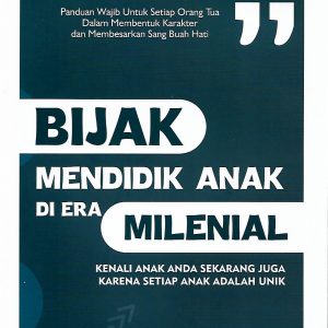 Bijak Mendidik Anak di Era Milenial