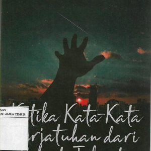 Ketika Kata-Kata Berjatuhan Dari Langit Jakarta