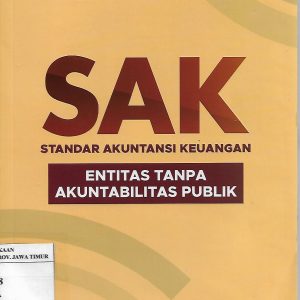 SAK: Standar Akuntansi Keuangan Entitas Tanpa Akuntabilitas Publik