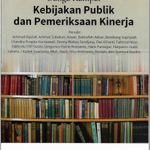 Bunga Rampai Kebijakan Publik dan Pemeriksaan Kinerja
