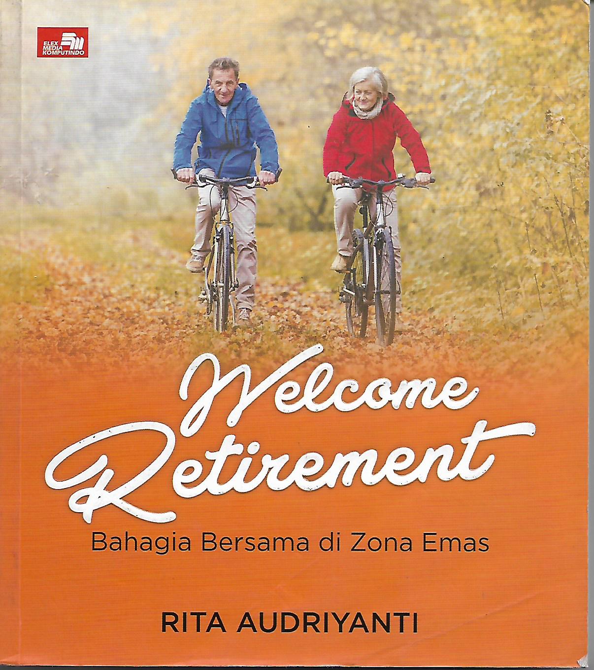 Welcome Retirement, Bahagia bersama di zona emas