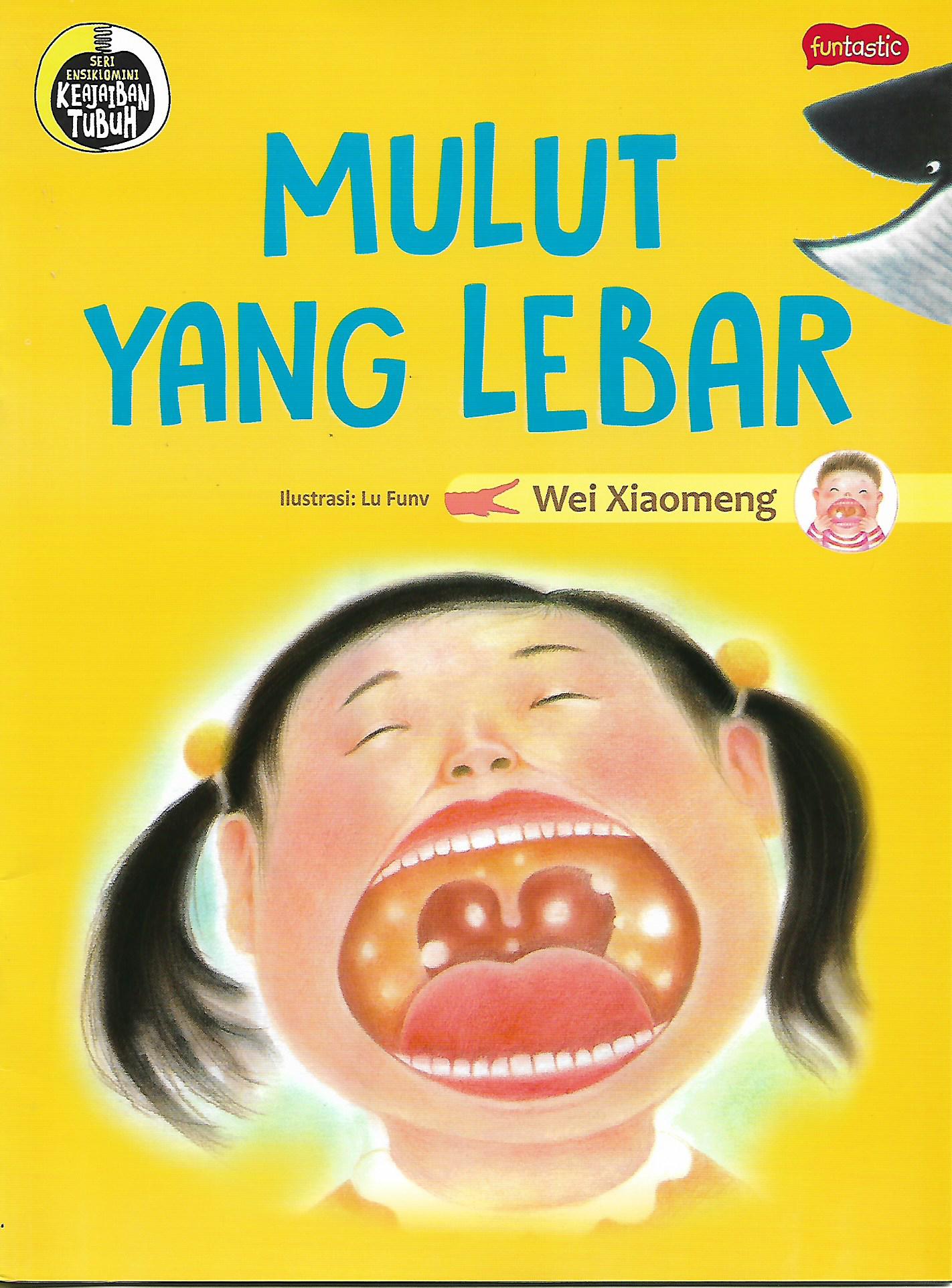 Seri Ensiklomini: Mulut yang Lebar