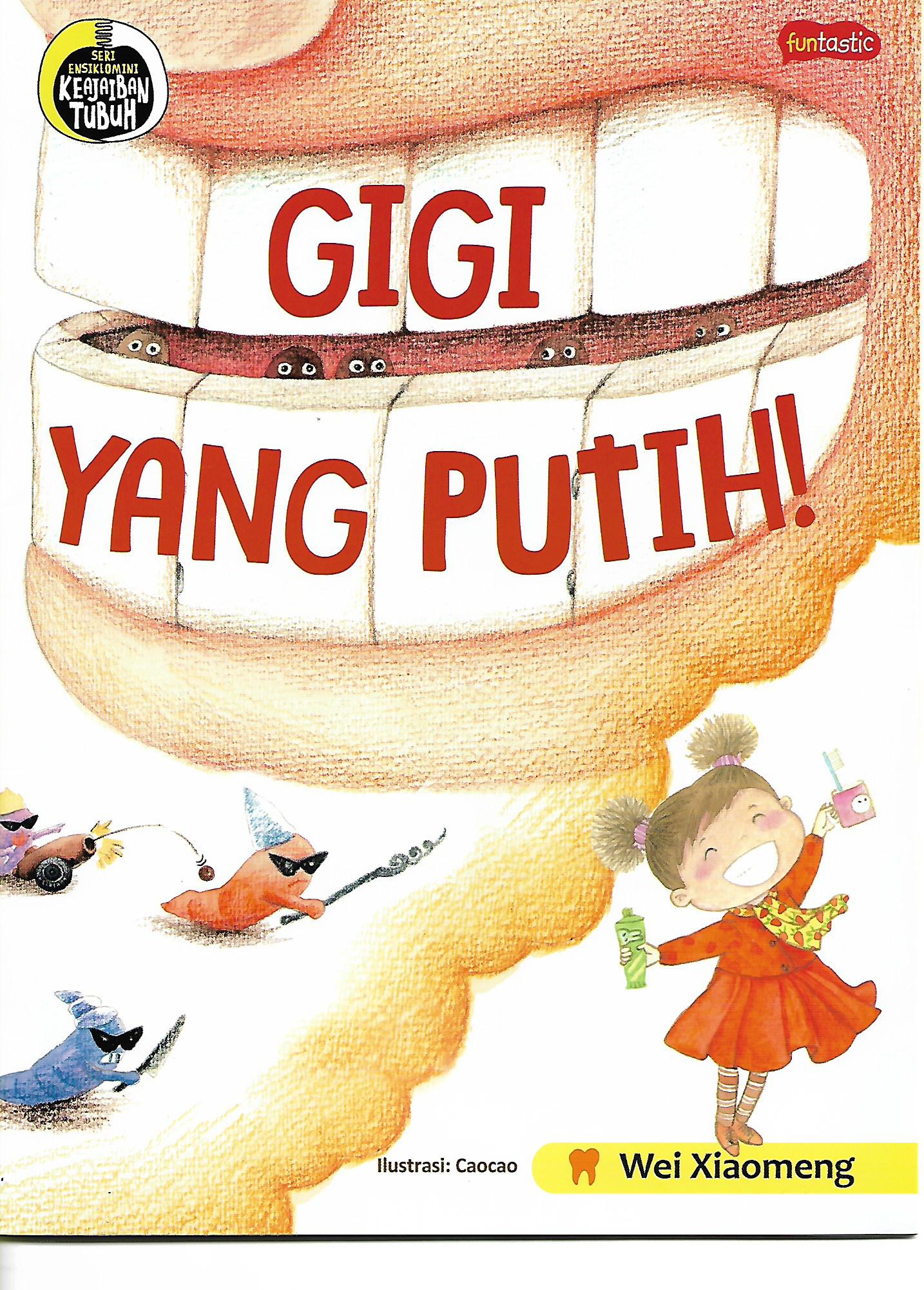 Seri Ensiklomini: Gigi yang Bersih